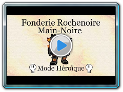 Warlords of Draenor BETA - Aperçu de Main-Noire (Raid - Fonderie Rochenoire)