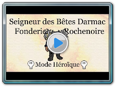 Warlords of Draenor BETA - Aperçu du Seigneur des Bêtes Darmac (Raid - Fonderie Rochenoire)