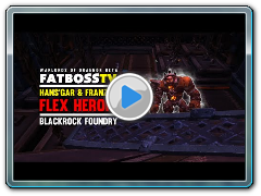 Warlords of Draenor Beta: Hans'gar & Franzok - FATBOSS