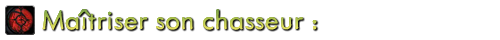 titre_chasseur_maitriser