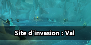 Aperçu du site d'invasion : Val