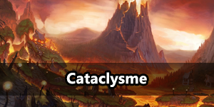 Aperçu de Cataclysme