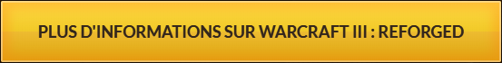 bouton_warcraft_reforged_informations