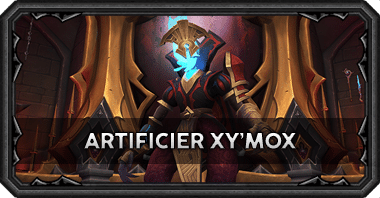Artificier Xy'mox : aperçu du boss